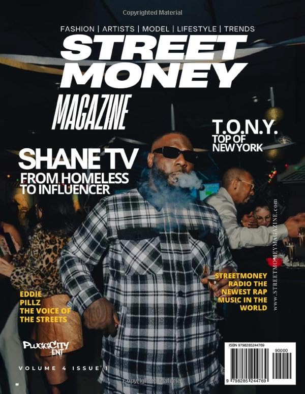 Street Money Magazine Volume 4 Issue 1: Eddie Pillz: The Voice of the Streets
